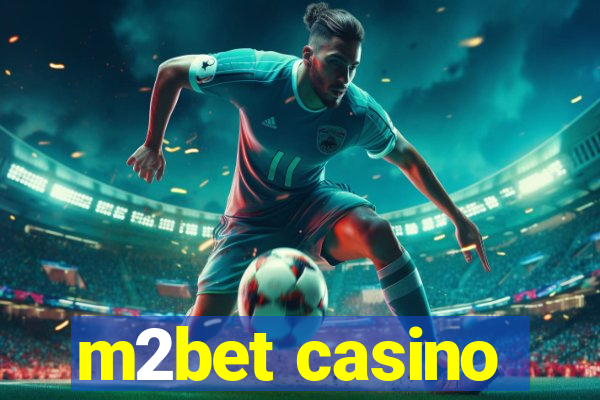 m2bet casino